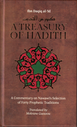 Treasury of Hadith: A Commentar - Premium from Kube Publishing Ltd. - Just $14.95! Shop now at IQRA' international Educational Foundation