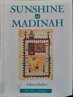 Sunshine at Madinah - Premium Book from Sound Vision - Just $15.95! Shop now at IQRA.ORG