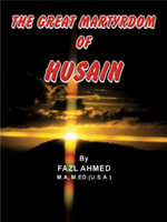 Great Martyrdom of Hussain,The - Premium Book from Goodwords - Just $5! Shop now at IQRA.ORG
