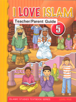 I Love Islam Teacher Manual 5 - Premium Textbook from NoorArt Inc. - Just $31.99! Shop now at IQRA Book Center