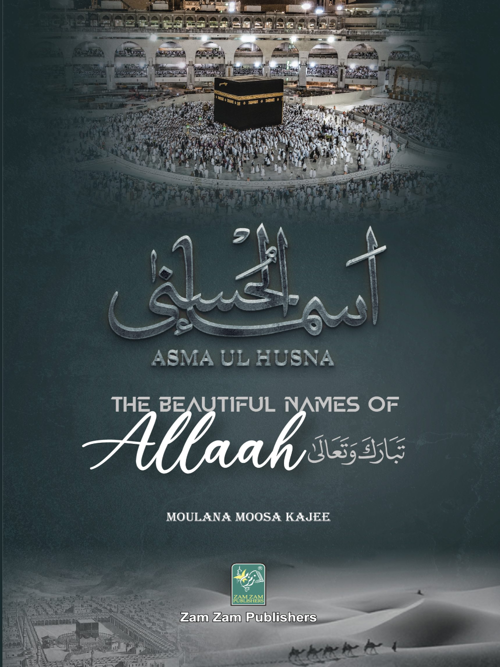 Asma Ul Husna- The Beautiful Names of Allah - Premium Textbook from Zam Zam Publishers - Just $9.95! Shop now at IQRA Book Center