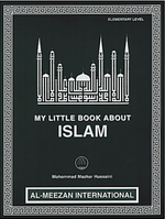 My Little Book About Islam - Premium from Al-Meezan Publishing - Just $6.95! Shop now at IQRA.ORG