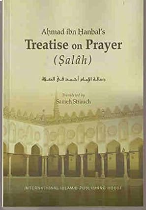 Ahmad Ibn Hanbal's Treatise (P.B) - Premium Book from Zam Zam Publishers - Just $6.95! Shop now at IQRA.ORG