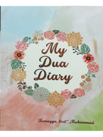 My Dua Dairy (Sumayya Mutala) - Premium Book from Zam Zam Publishers - Just $7.95! Shop now at IQRA.ORG