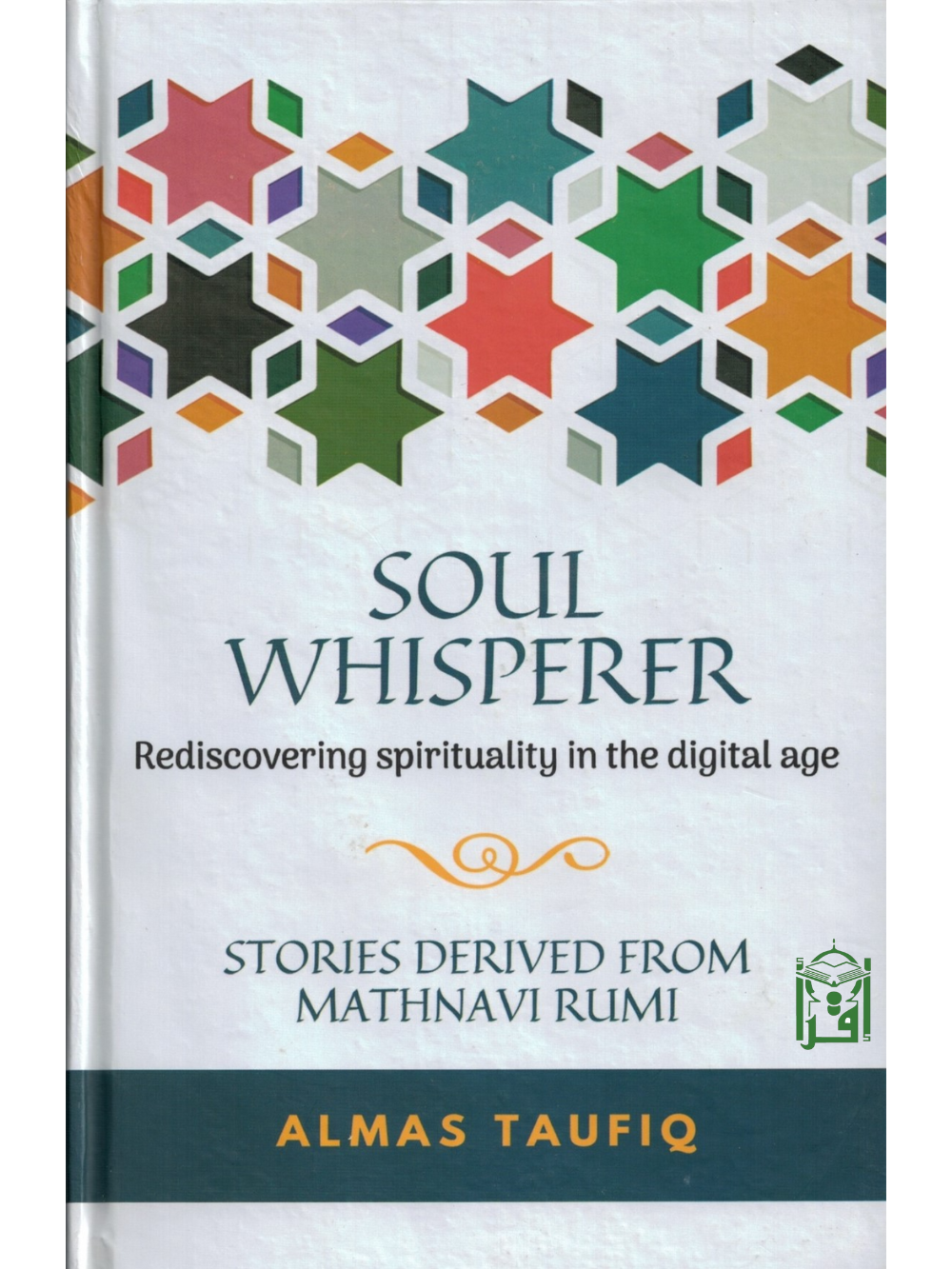 Soul Whisperer - Premium Textbook from Zam Zam Publishers - Just $9.95! Shop now at IQRA Book Center