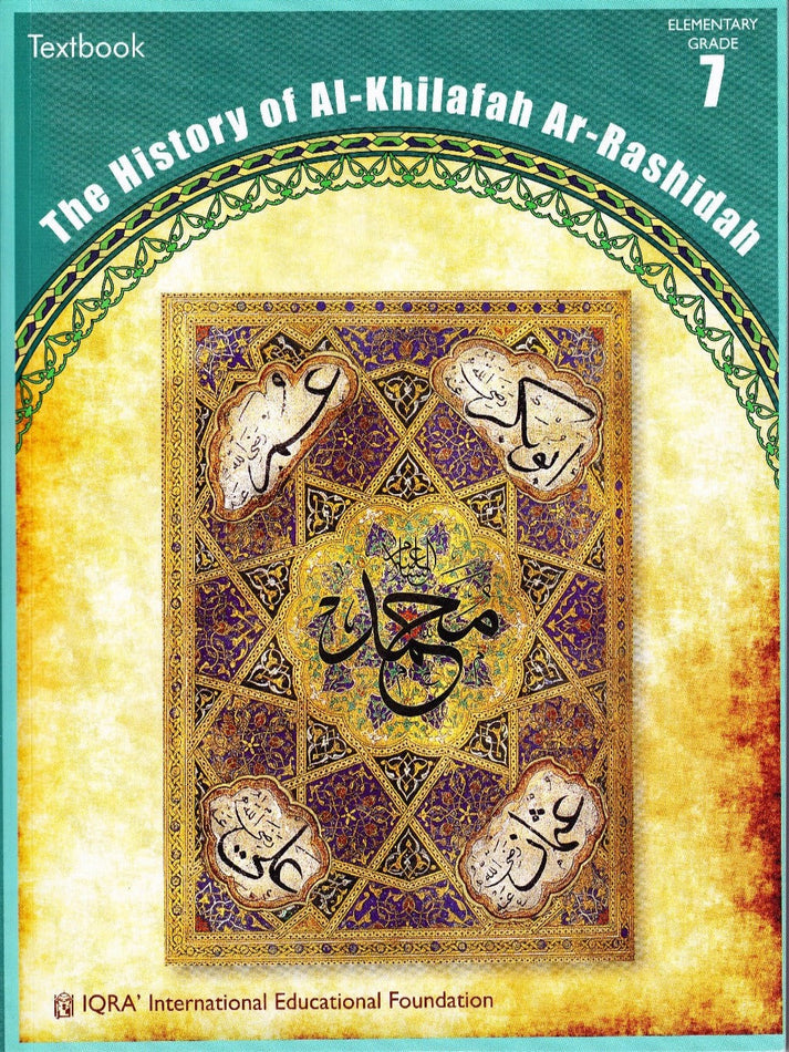 History of Al-Khilafah Ar-Rashidah Textbook & Workbook - Premium Book from IQRA' international Educational Foundation - Just $18! Shop now at IQRA.ORG