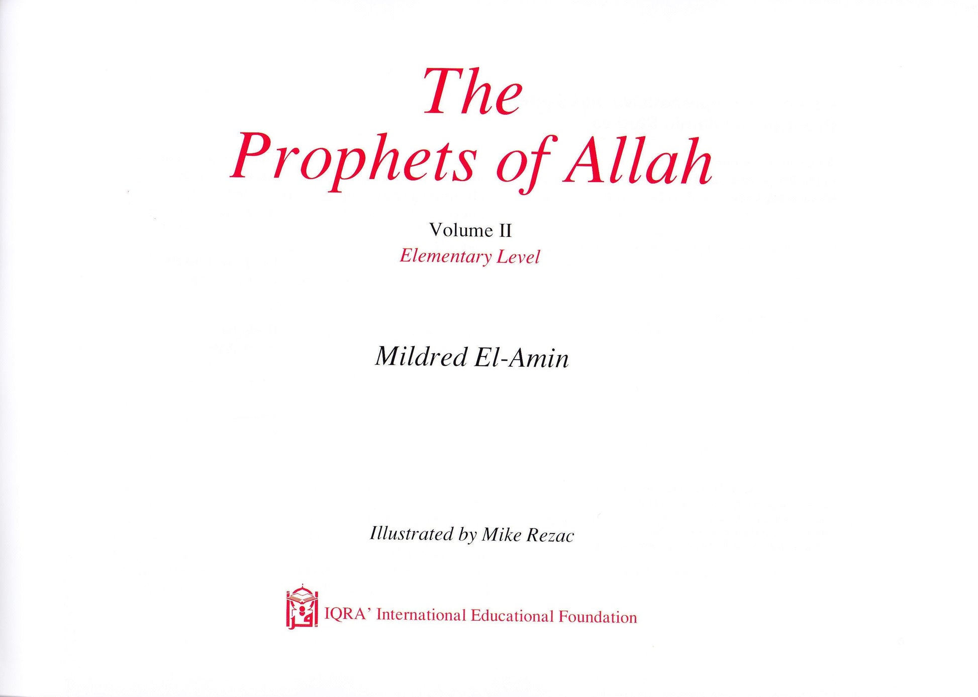 Prophets of Allah: Volume 2 - Premium Text Book from IQRA' international Educational Foundation - Just $8! Shop now at IQRA' international Educational Foundation