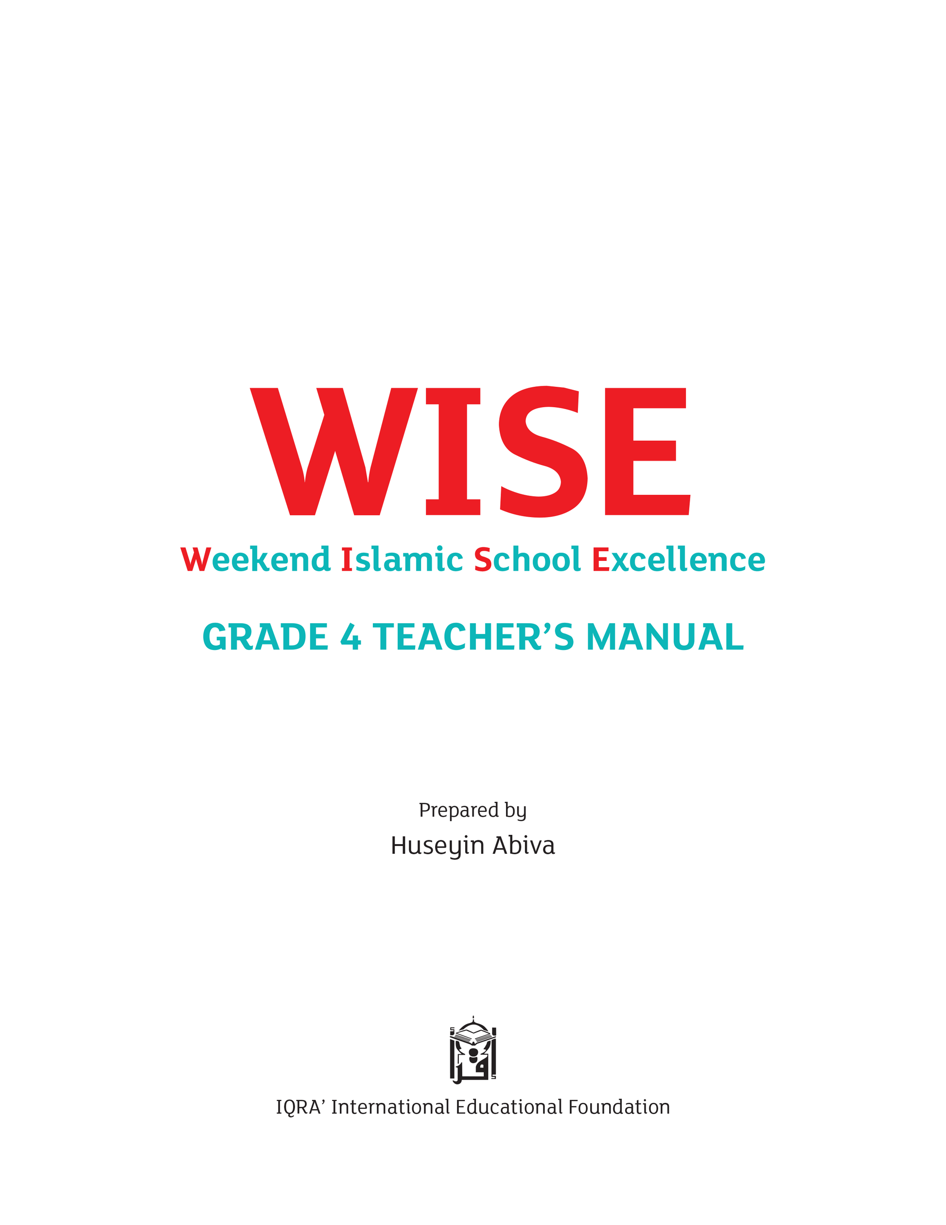 Teacher's Manual: IQRA WISE Grade 4 - Premium Teachers Manual Text Book from IQRA International Educational Foundation - Just $35! Shop now at IQRA.ORG