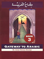 Gateway to Arabic: Level 3 مفتاح العربية - Premium Book from I.B Publishers, Inc. - Just $13.99! Shop now at IQRA Book Center