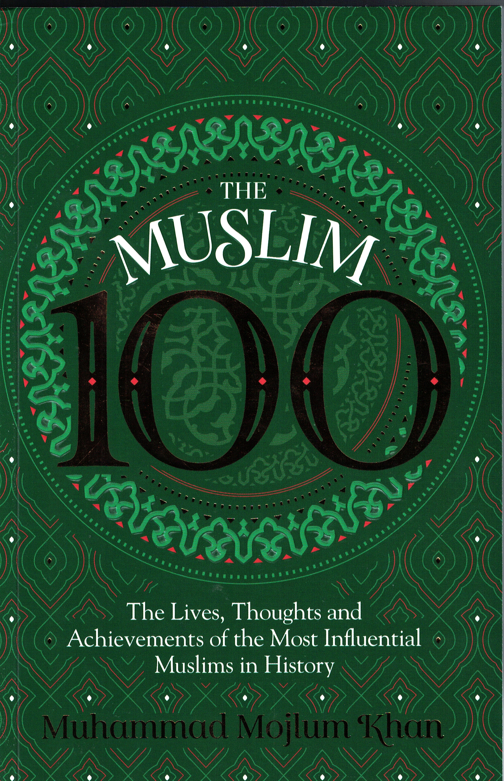 Muslim 100 The Life and Thought - Premium  from I.B Publishers, Inc. - Just $24.95! Shop now at IQRA.ORG
