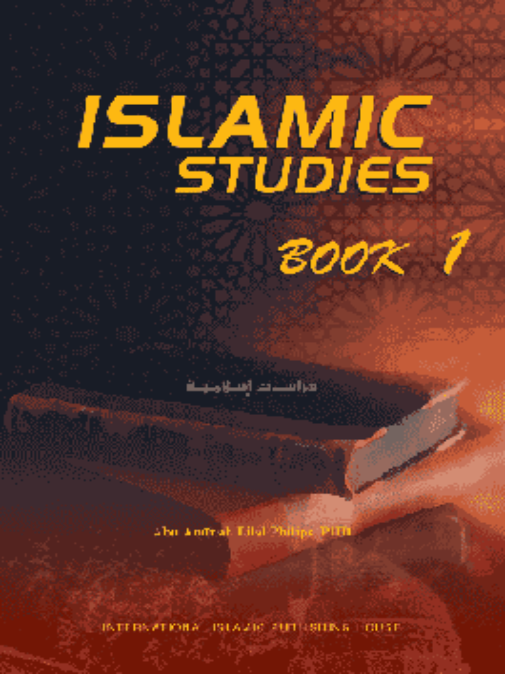 Islamic Studies Book 1, Bilal Philips