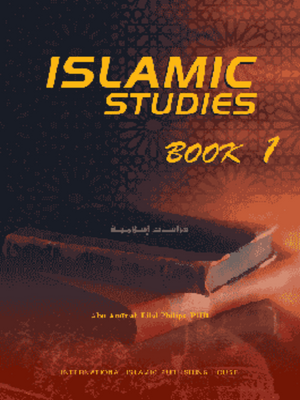 Islamic Studies Book 1, Bilal Philips