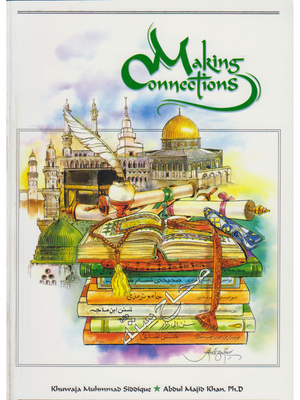 Making Connections - Premium Book from Islamic Education Foundation - Just $2! Shop now at IQRA.ORG