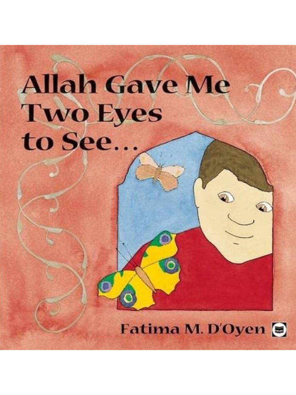 Allah Gave Me Two Eyes to See. - Premium  from Islamic Foundation, UK - Just $8! Shop now at IQRA.ORG