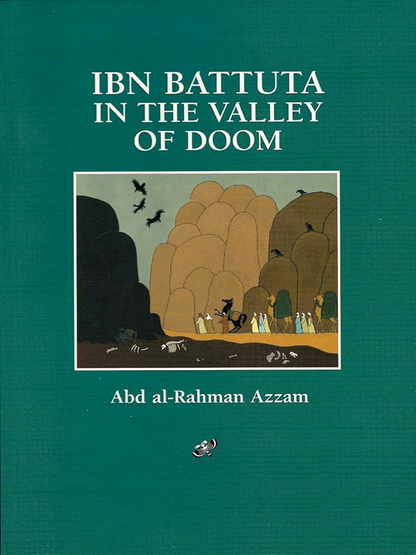 Ibn Battuta In The Valley Of Doom