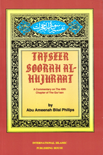 Tafseer Soorah Al-Hujurat-Bilal Philips- PB - Premium Book from Zam Zam Publishers - Just $15! Shop now at IQRA.ORG