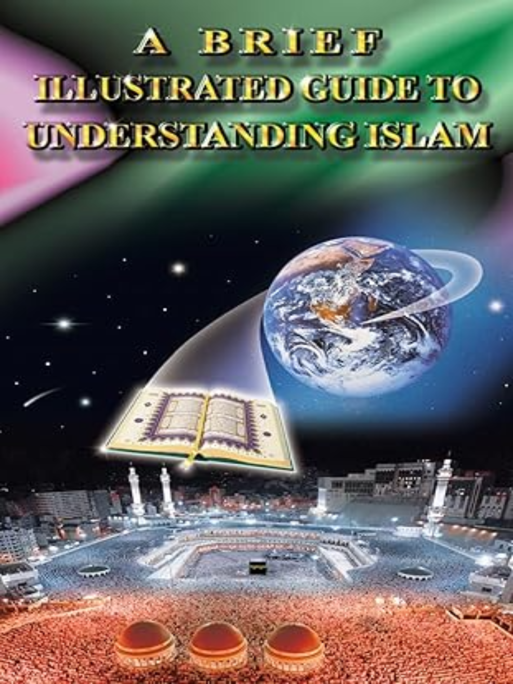 A Brief Illustrated Guide to understanding Islam (English) - Premium Book from Dar us salam - Just $5.99! Shop now at IQRA.ORG