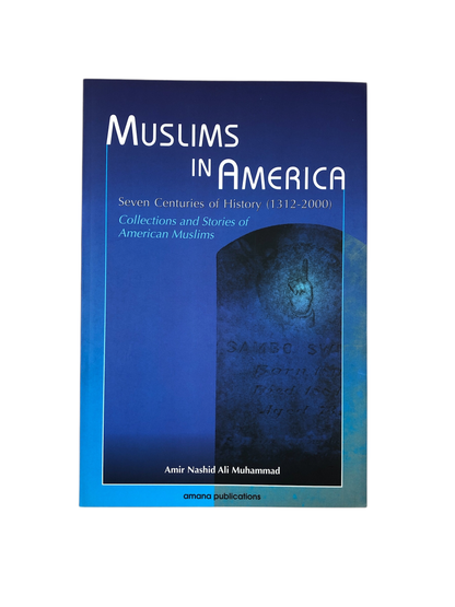 Muslims in America: Seven Centuries