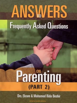 Answers to F.A.Q. Parenting 2