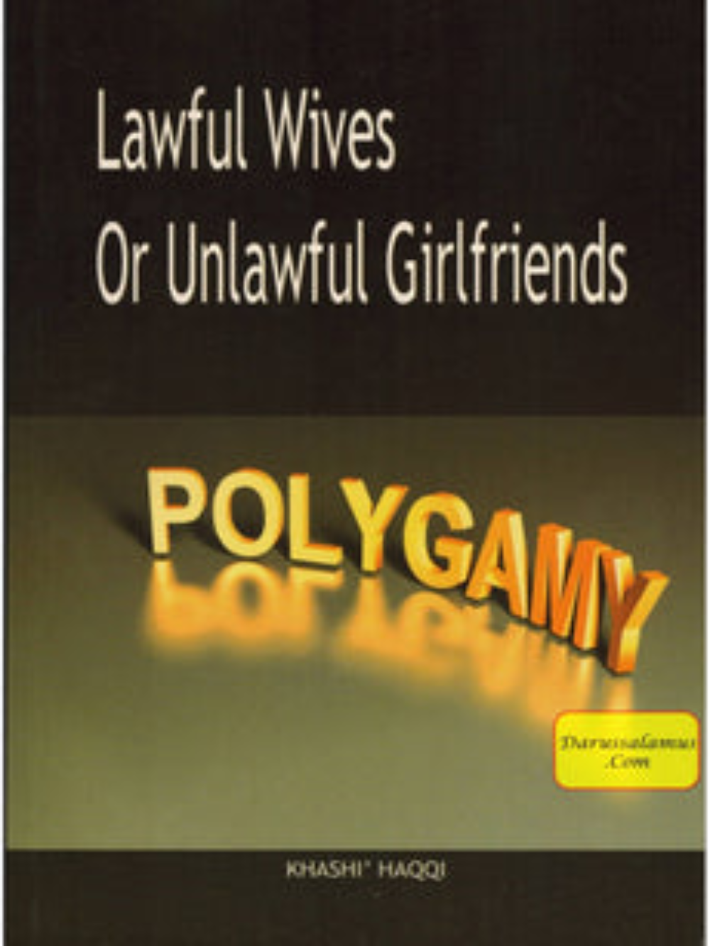 Lawful Wives or Unlawful Girlfriends