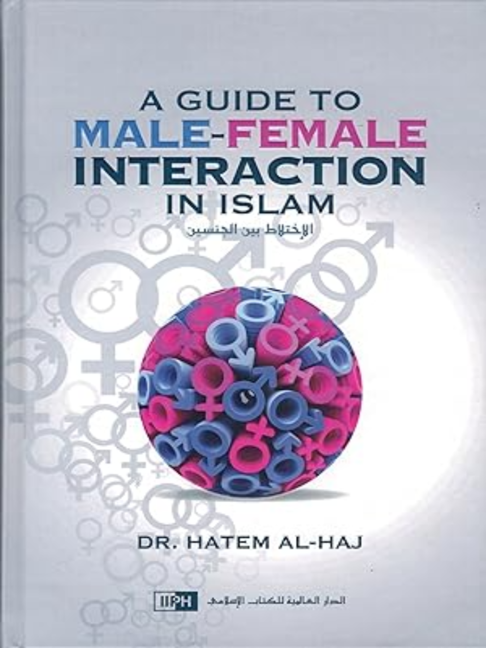 Guide to Male-Female Interactio - Premium Book from Zam Zam Publishers - Just $12! Shop now at IQRA.ORG
