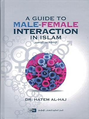 Guide to Male-Female Interactio - Premium Book from Zam Zam Publishers - Just $12! Shop now at IQRA.ORG