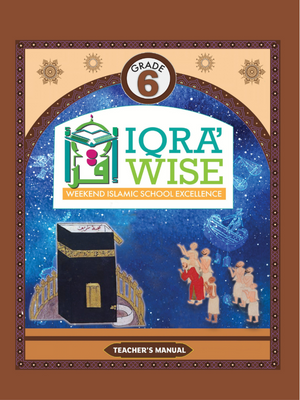 Teacher's Manual: IQRA WISE Grade 6