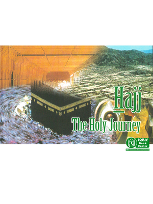 Hajj the Holy Journey - Premium Textbook from Good words - Just $3! Shop now at IQRA Book Center