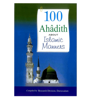 100 Ahadith About Islamic Manners - Premium Book from Darussalam - Just $5! Shop now at IQRA.ORG