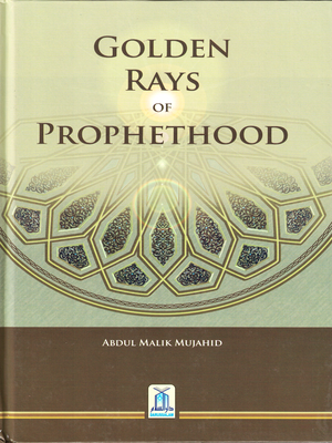 Golden Rays of Prophethood - Premium  from Darussalam - Just $20! Shop now at IQRA' international Educational Foundation