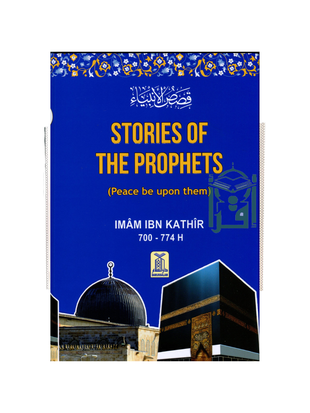 Stories of the Prophets-Darussalam - Premium Book from I.B Publishers, Inc. - Just $34.99! Shop now at IQRA.ORG