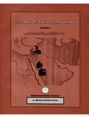 History Of The Muslim Ummah - Premium Book from Al-Meezan Publishing - Just $11! Shop now at IQRA.ORG