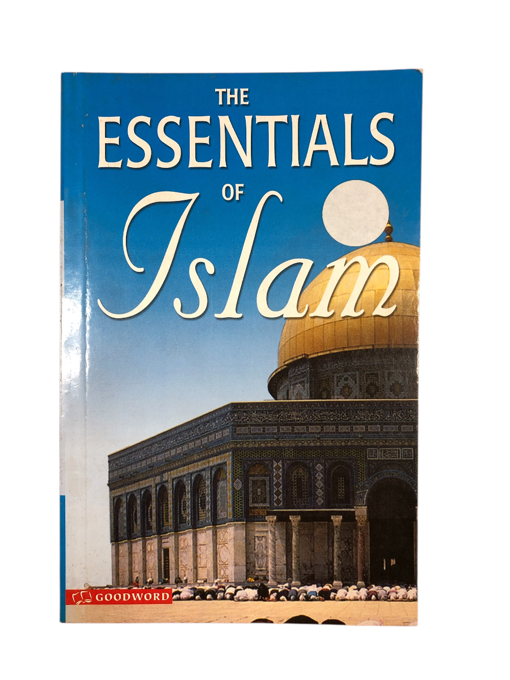 Essentials of Islam