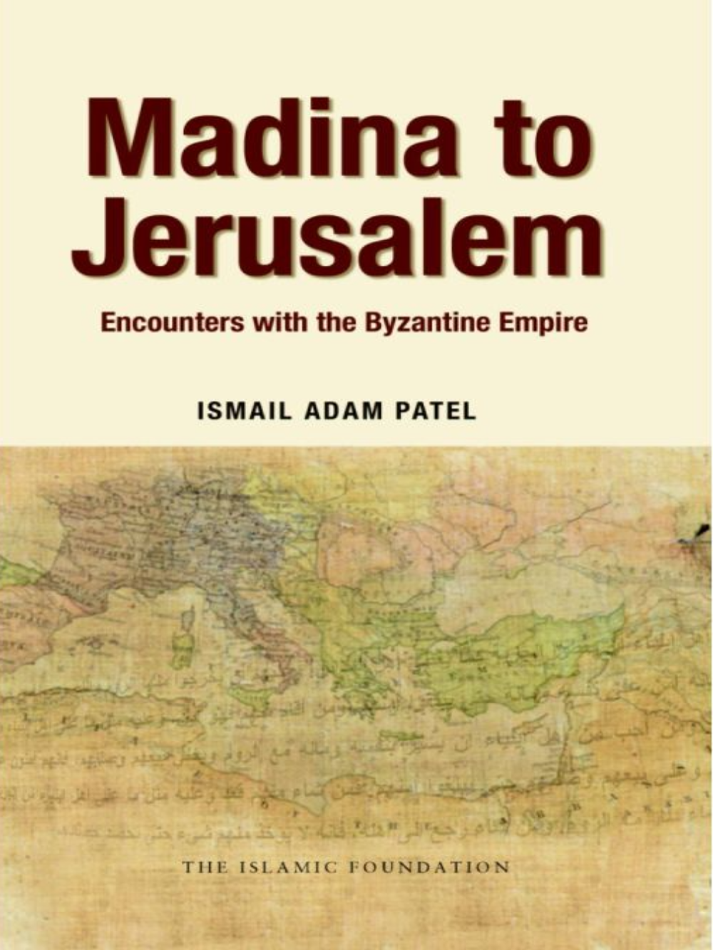 Madina to Jerusalem - Premium  from System - Just $11.95! Shop now at IQRA.ORG
