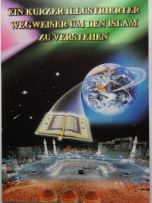 Brief Illustrated Guide to Islam (German)
