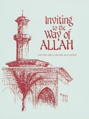 Inviting To The Way Of Allah - Premium Book from Taha Publications,UK - Just $7! Shop now at IQRA.ORG