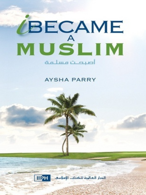 I Became a Muslim - Premium Book from Zam Zam Publishers - Just $6! Shop now at IQRA.ORG