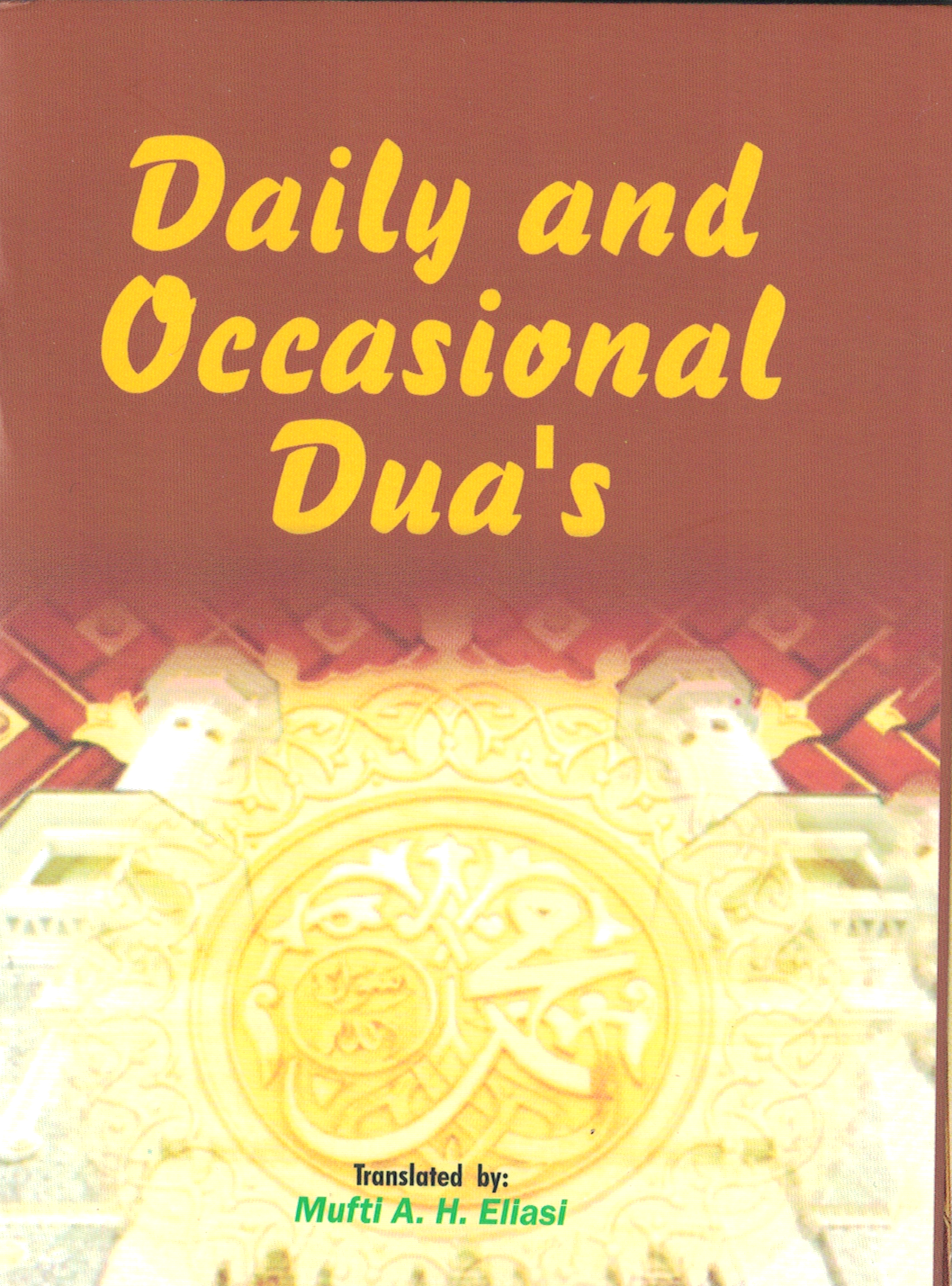 Daily and Occasional Du'a - Premium  from Goodword Books - Just $3.50! Shop now at IQRA' international Educational Foundation