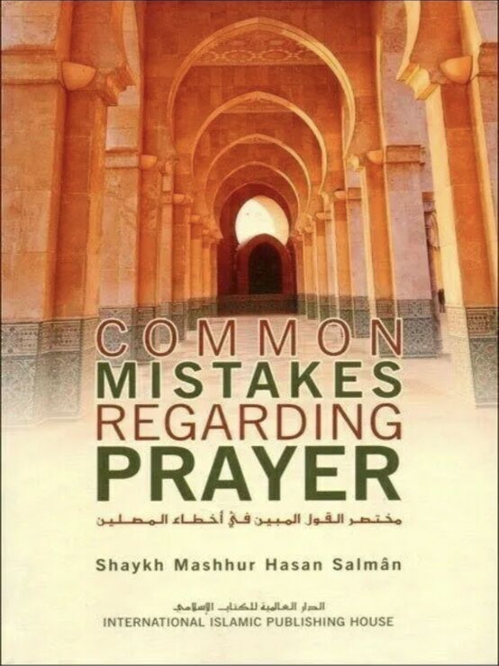 Common Mistakes Regarding Praye - Premium  from Zam Zam Publishers - Just $15! Shop now at IQRA.ORG