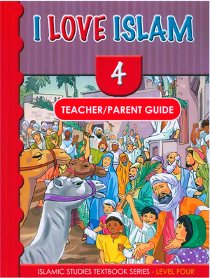 I Love Islam: Teacher Manual 4