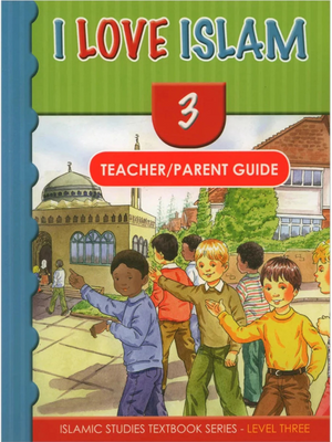 I Love Islam Teachers Manual 3