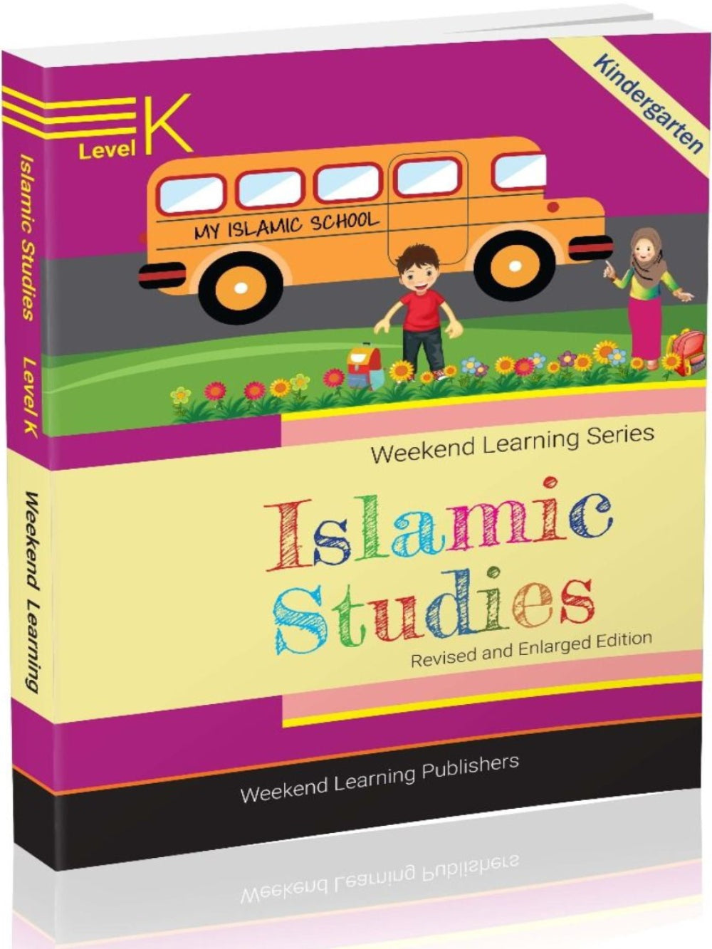 Weekend Learning Islamic Studies: Level K (Revised and Enlarged Edition)
