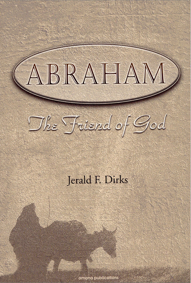 Abraham- The Friend of God - Premium  from Amana Publications - Just $15.95! Shop now at IQRA Book Center 