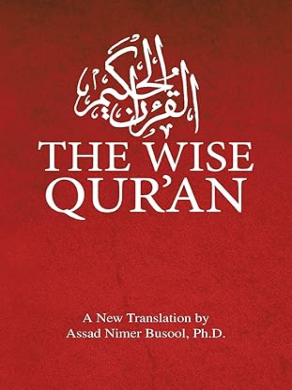 Wise Qur'an: A New Translation