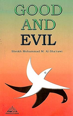 Good and Evil* - Premium Book from Dar Al Taqwa,UK - Just $10! Shop now at IQRA.ORG