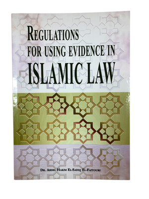 Regulations for Using Evidence in Islamic Law