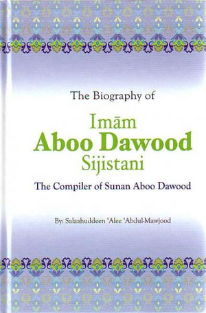 Biography of Imam Aboo Dawood Sijistani