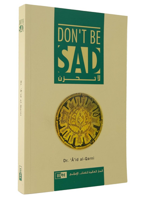 Dont Be Sad- Paperback - Premium Textbook from Zam Zam Publishers - Just $16.95! Shop now at IQRA.ORG