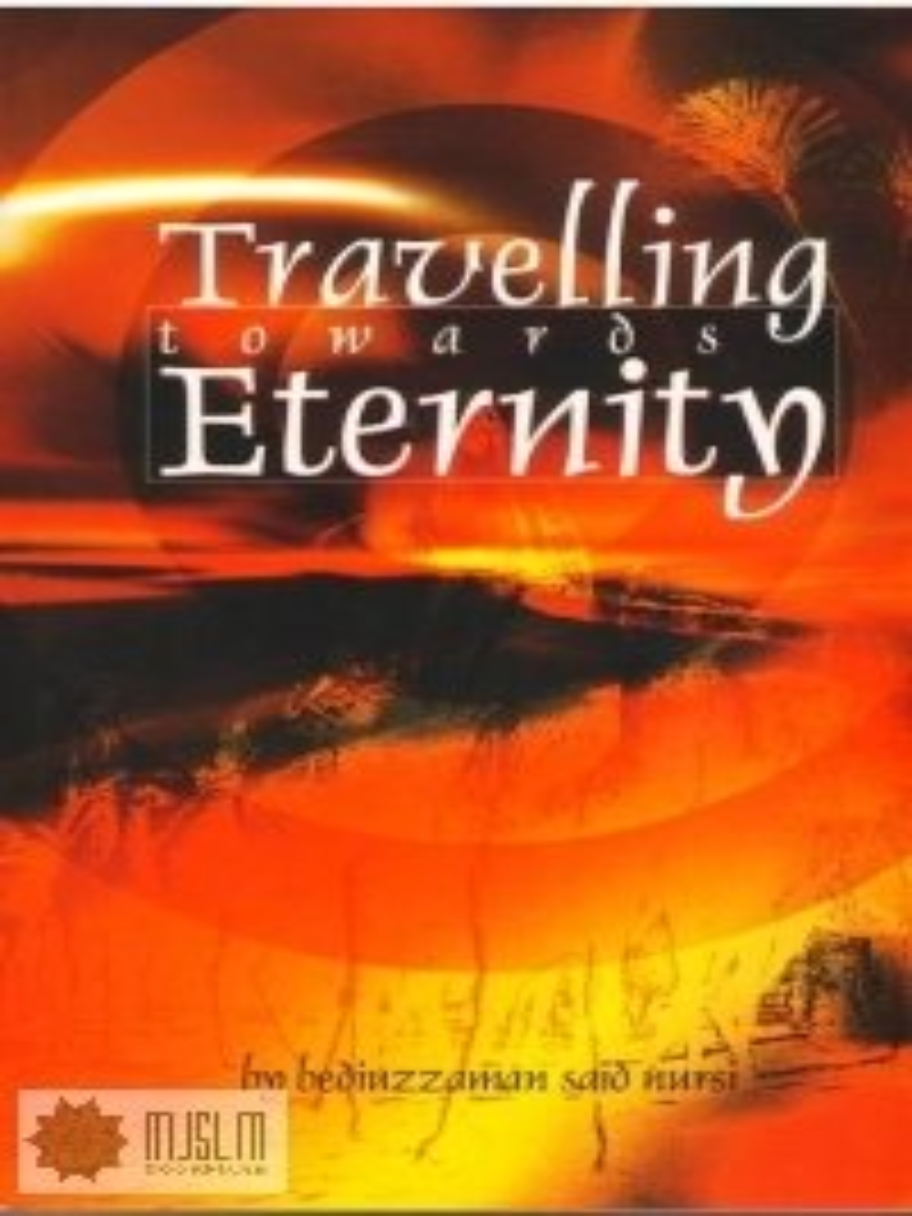 Travelling Towards Eternity