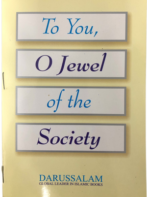 To You, O Jewel of the Society